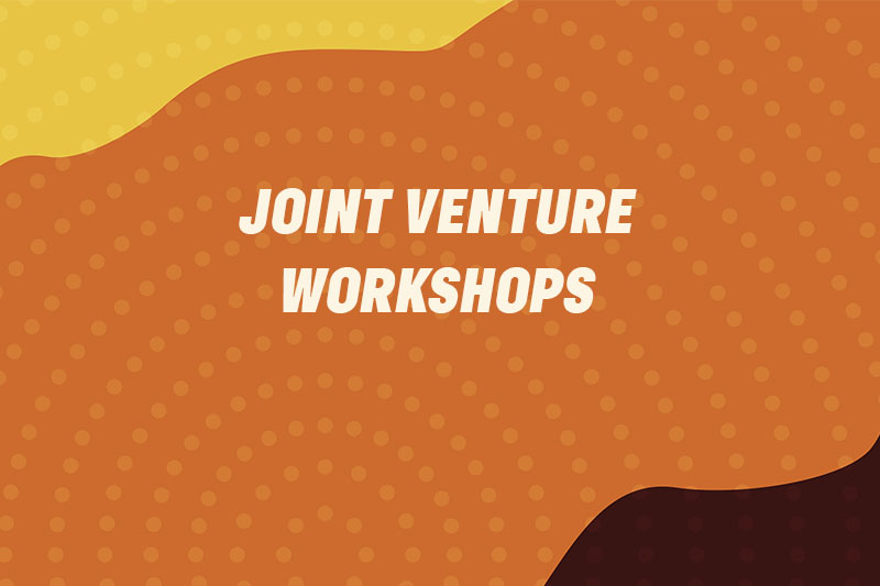 Joint Venture Workshops Registrations Open